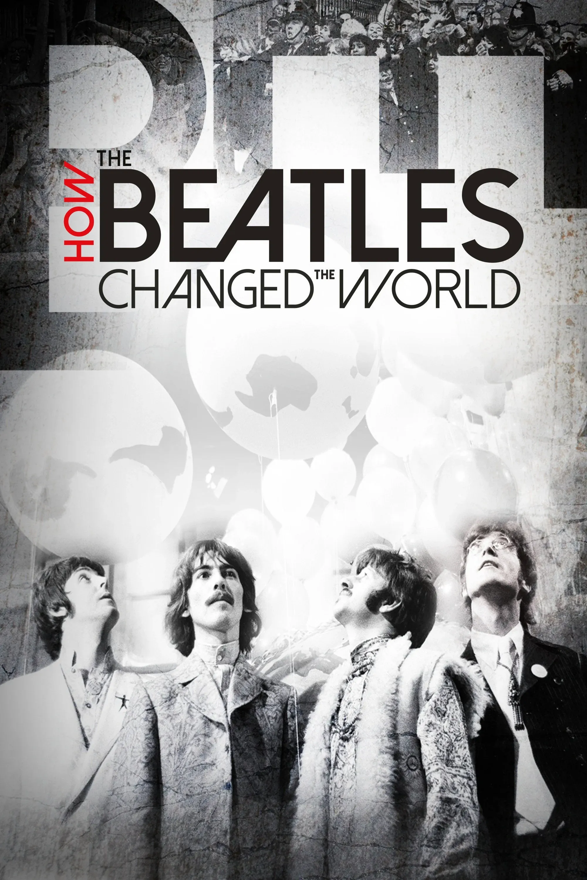 Постер фильма Как Beatles изменили мир
