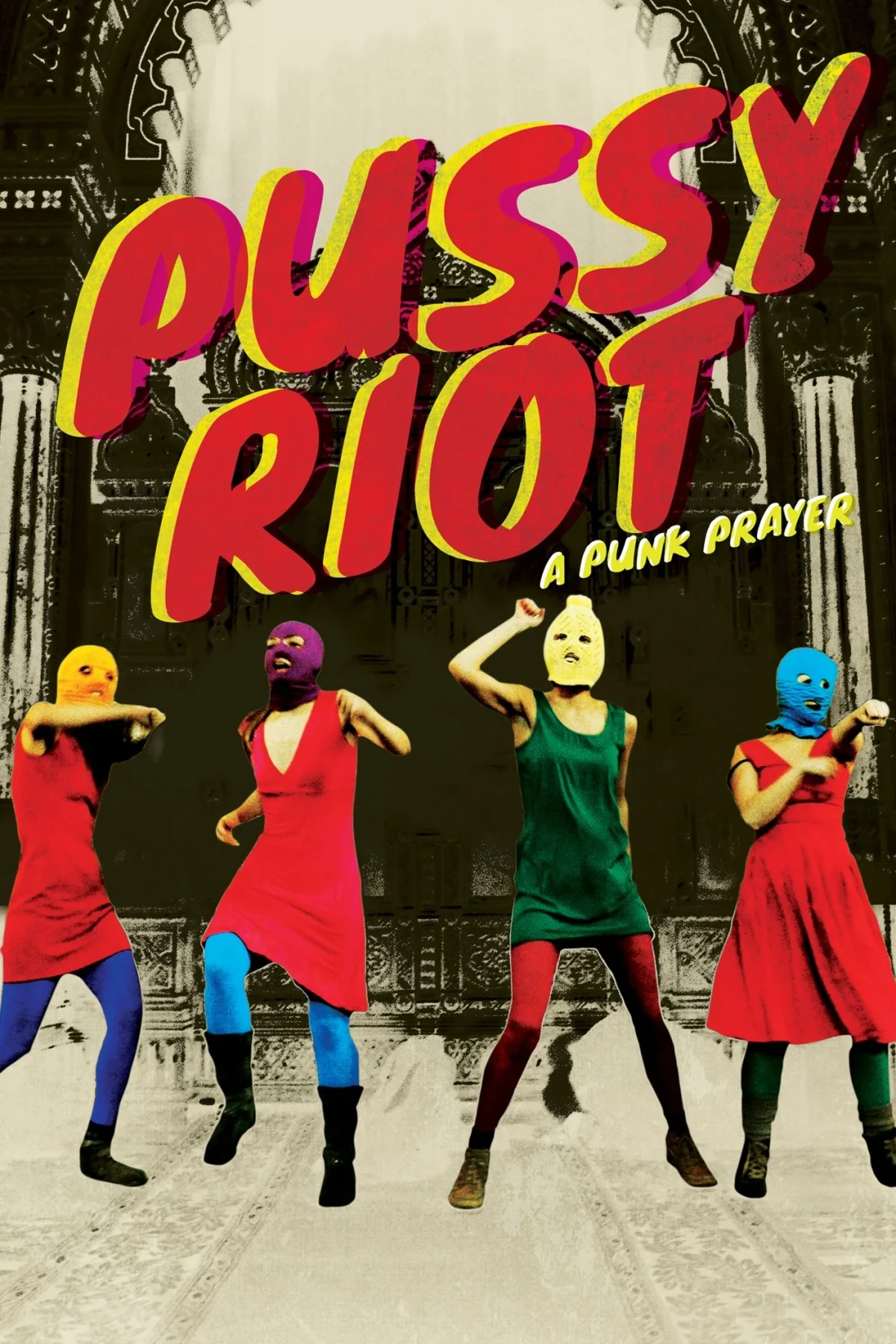 Постер фильма Показательный процесс: История Pussy Riot