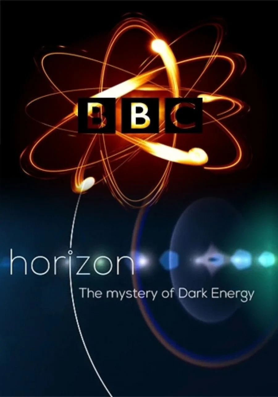 Постер фильма BBC. Горизонт: Тайны тёмной энергии