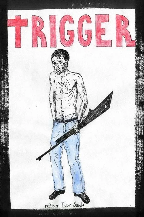 Постер фильма Триггер