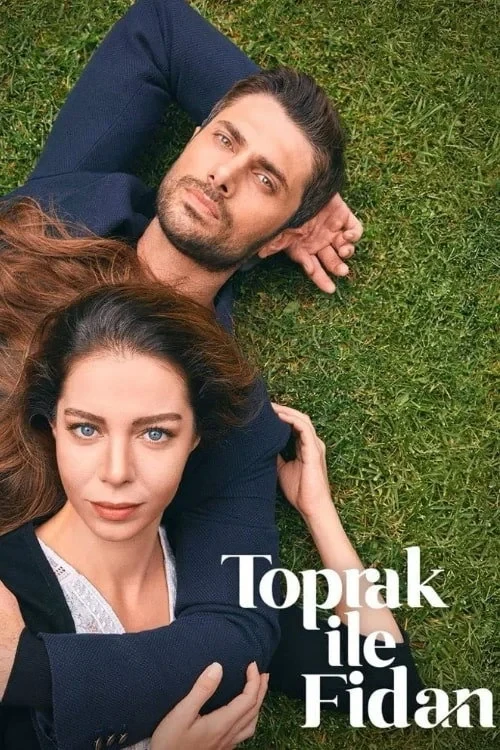 Постер сериалаТопрак и Фидан