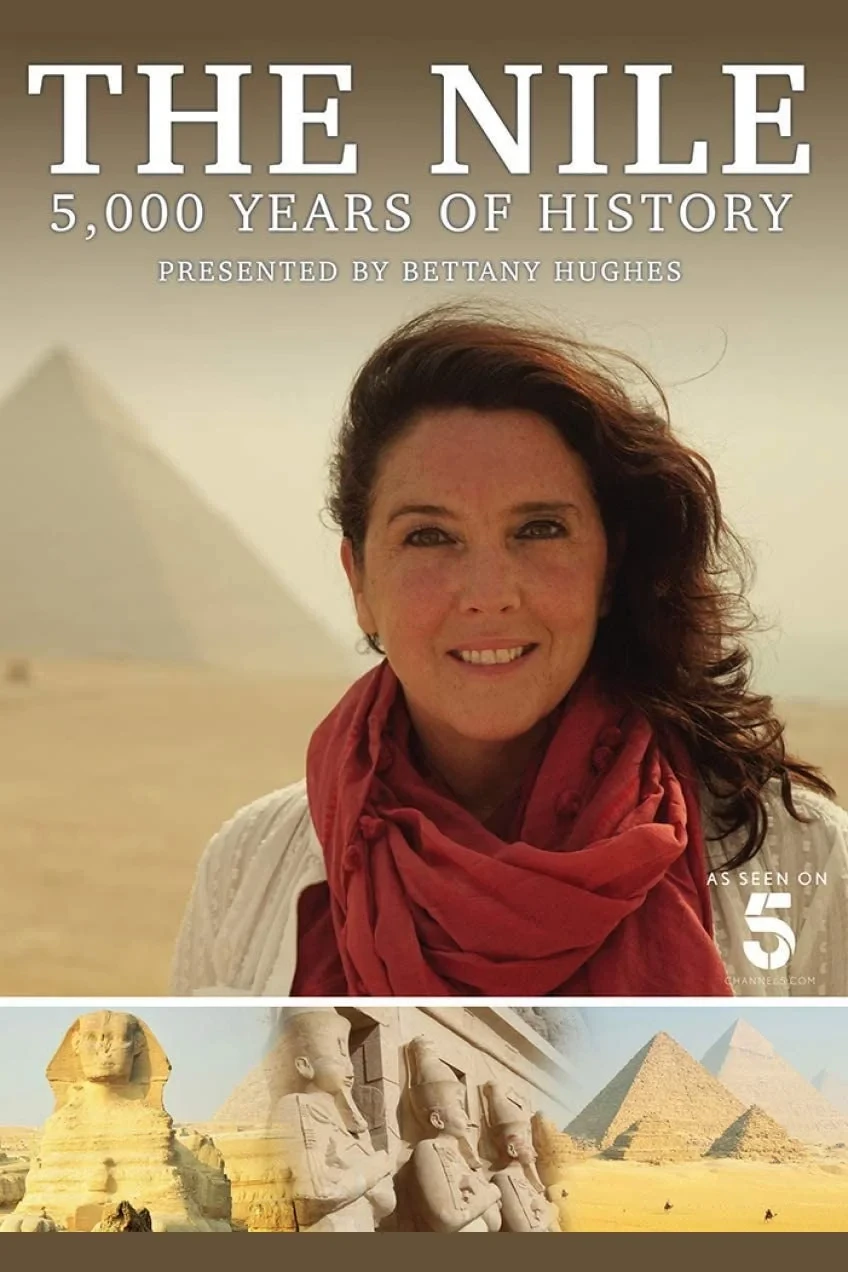 Постер сериалаНил: 5000 лет истории с Беттани Хьюз