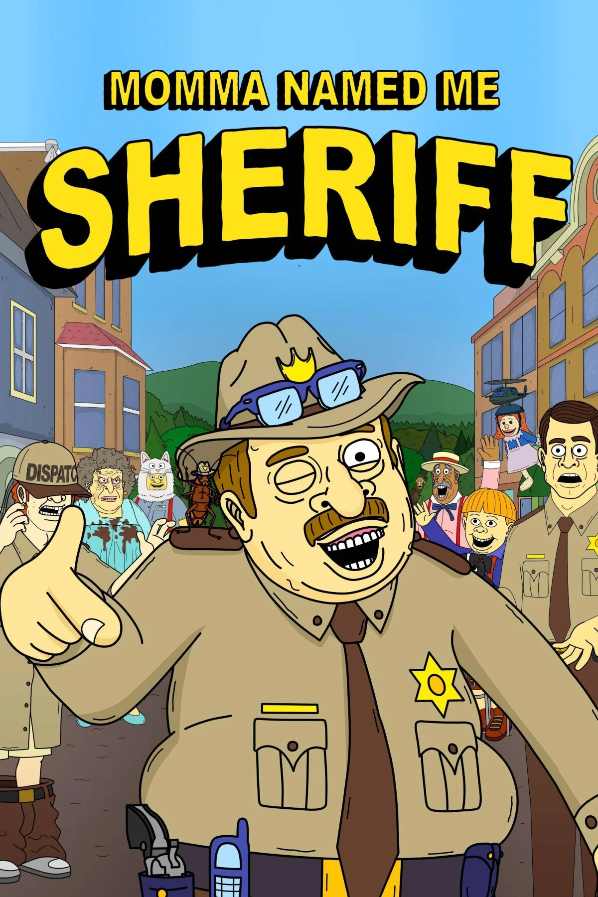 Постер сериалаМама назвала меня Шерифом