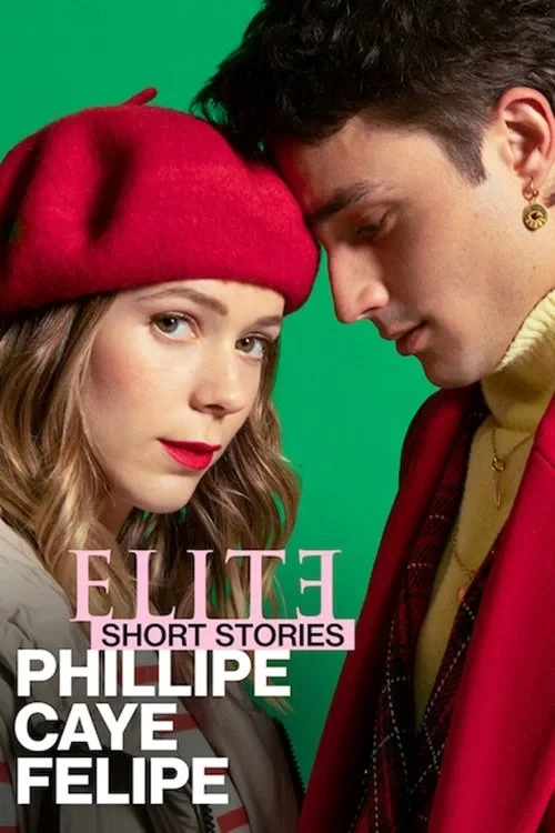 Постер сериалаЭлита: короткие истории. Филлип, Каэ, Фелипе